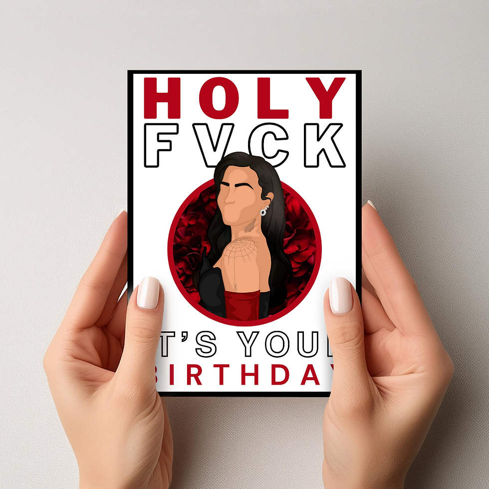 'Holy Fvck It's Your Birthday' Printable Card