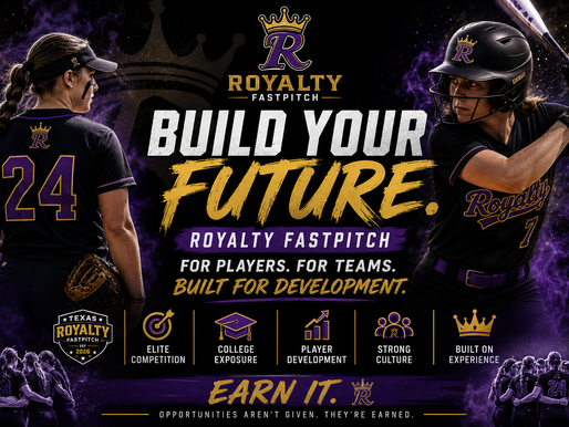 Build Your Future. Royalty Fastpitch