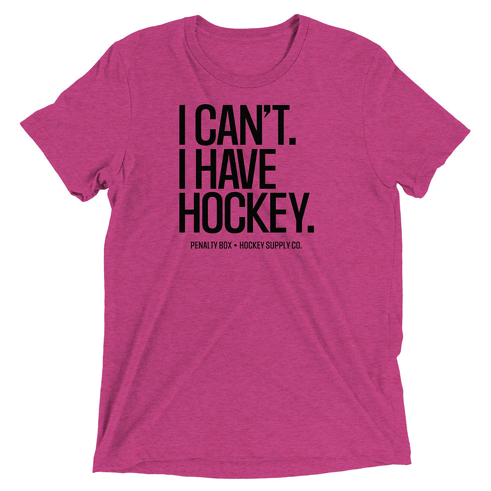 Thumbnail: I Can't I Have Hockey Tee