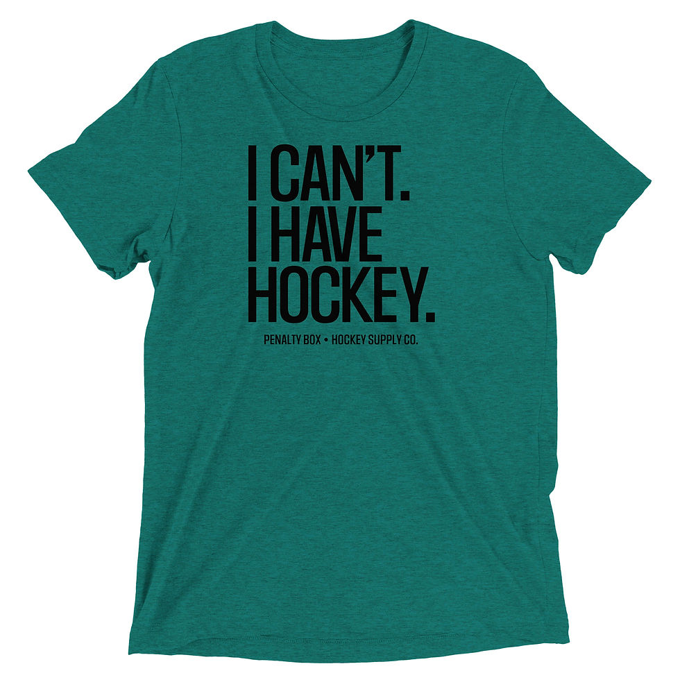 Thumbnail: I Can't I Have Hockey Tee