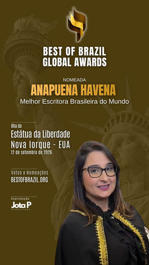 Premiação Melhor do Brasil no Mundo NOMEADA:  ANAPUENA HAVENA