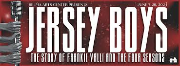 "Jersey Boys" premieres this week at Selma Arts Center!