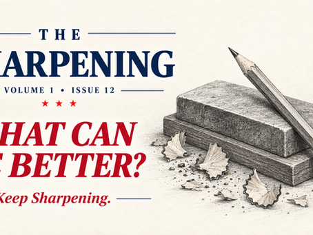 Explore the continuous improvement question “What can be better?” and revisit eleven practical leadership lessons from Volume 1 of The Sharpening.