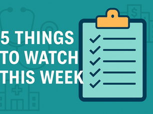 What to Watch in Medical CRE This Week