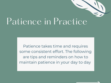 Patience in Practice