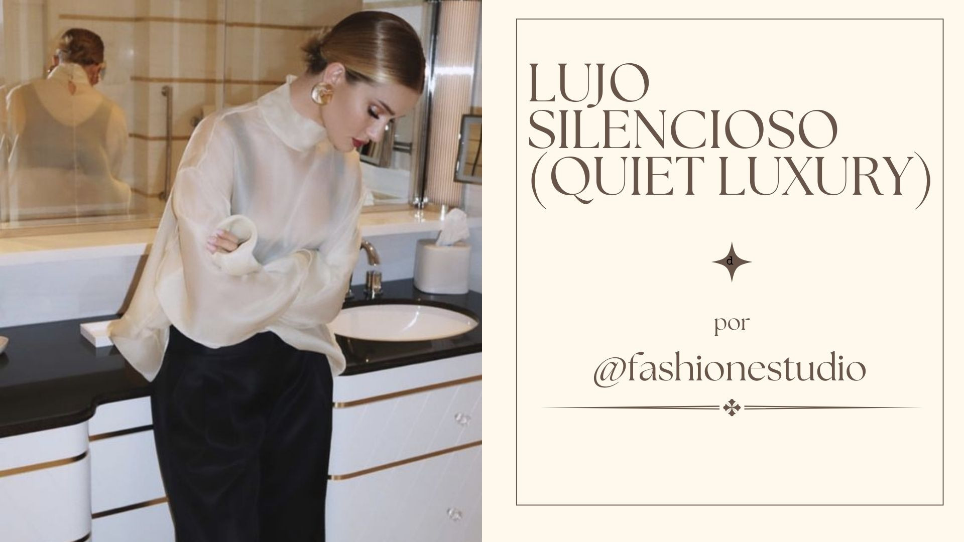 QUIET LUXURY (Moda silenciosa)