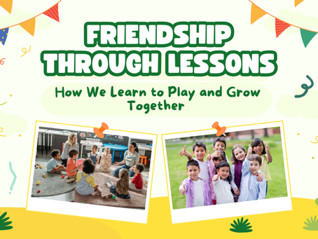 🤝 Friendship Through Lessons: How We Learn to Play and Grow Together 💛