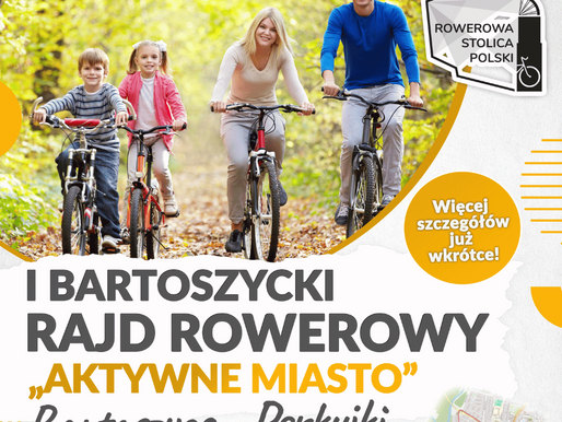 Ruszyły zapisy na I Bartoszycki Rajd Rowerowy "Aktywne Miasto"