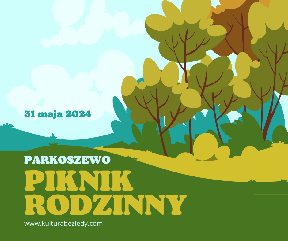 Piknik Rodzinny w Parkoszewie