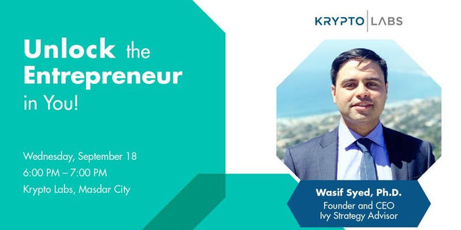 18th Sept 2019 - Unlock the Entrepreneur in You! @Krypto Labs, Masdar City Abu Dhabi