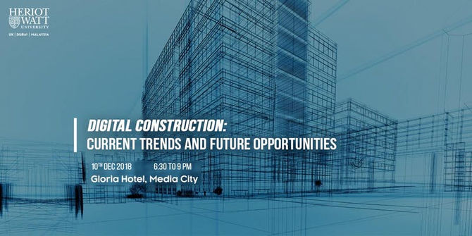 10 Dec 2018 0 Digital Construction: Current Trends and Future Opportunities by Heriot Watt Universit