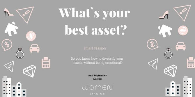 19th Sept 2018 - What's your best asset? (Women only event) @Mazaya Business Avenue BB1, Tower B