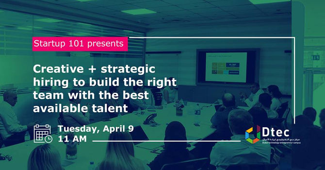 9th April 2019 - Creative and strategic hiring to build the right team with the best available talen