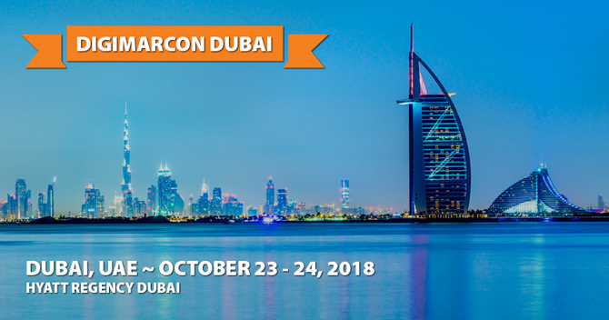 23-24 Oct 2018 Digimarcon Conference Dubai @ Hyatt Regency Hotel Dubai