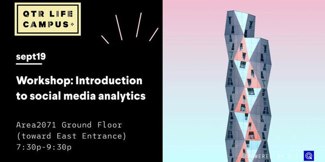 19th Sept 2018 - Workshop: Introduction to social media analytics @Area2071 Emirates Towers