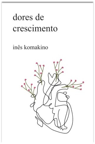 Dores de Crescimento de Inês Komakino