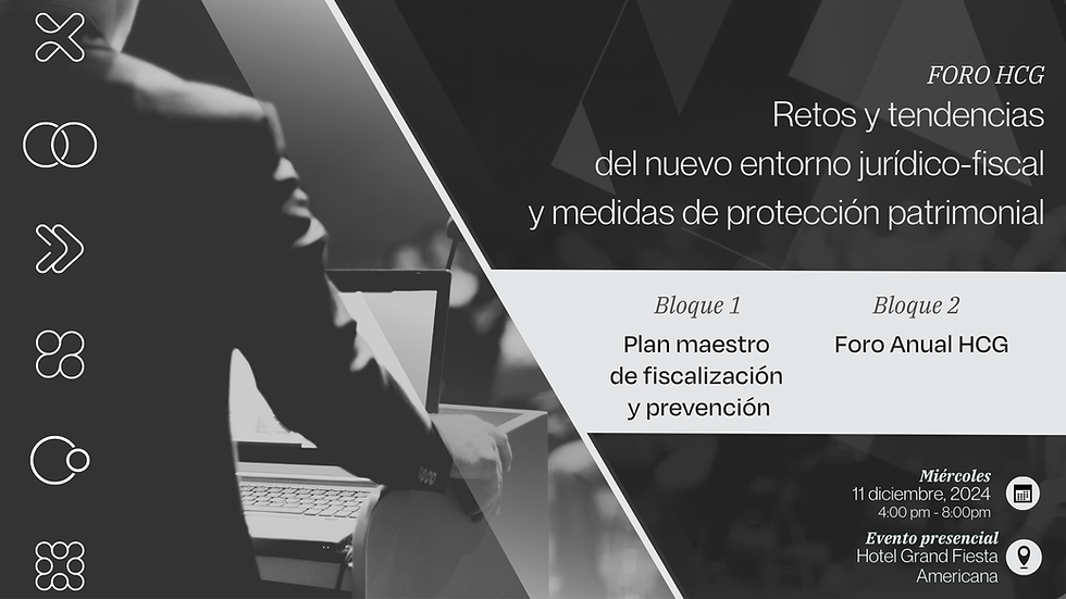 Foro Anual HCG: "Retos y tendencias del nuevo entorno jurídico-fiscal y medidas de protección patrimonial"