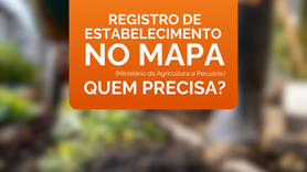 Registro de Estabelecimento no MAPA: O Guia Definitivo para Indústrias Agropecuárias