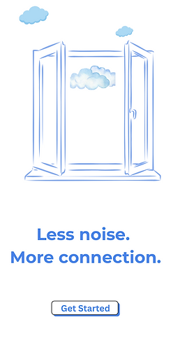 Less noise. More connection..png