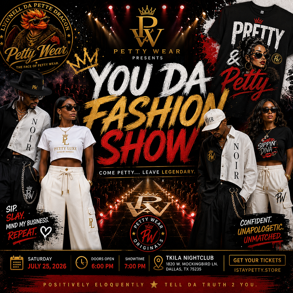 You Da Fashion Presented By Petty Wear