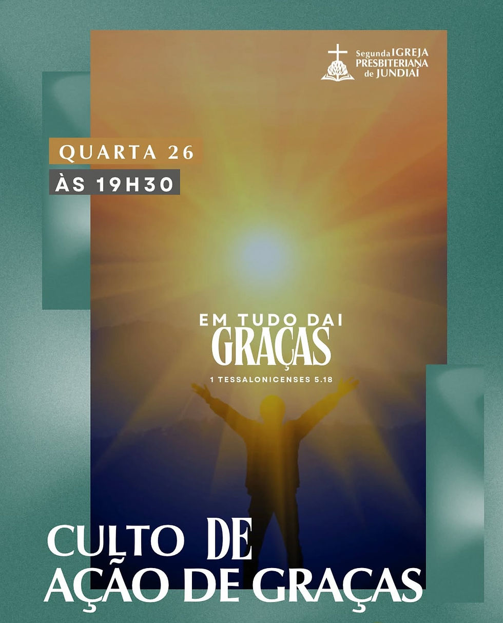 2ª IPB Jundiaí • Culto de Ação de Graças