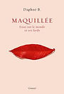 Maquillée - Daphné B.