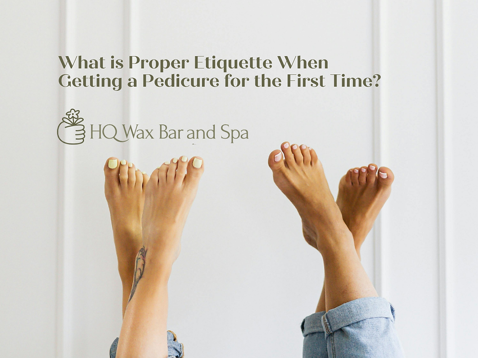 What is Proper Etiquette When Getting a Pedicure for the First Time?