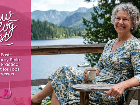 Post-Mastectomy Style Guide