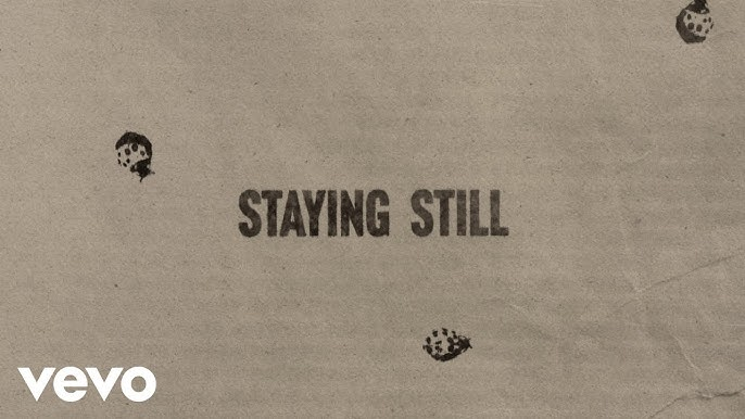 Cover for "Staying Still" lyric video