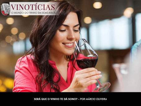 “SERÁ QUE O VINHO TE DÁ SONO?”