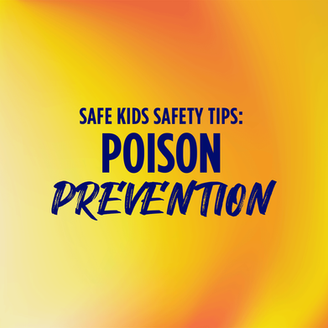 Poison Prevention Tips from Safe Kids Wisconsin
