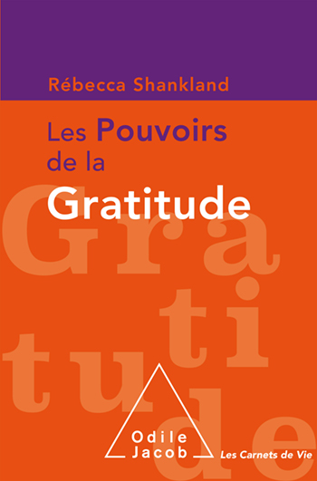 Les pouvoirs de la gratitude Shankland