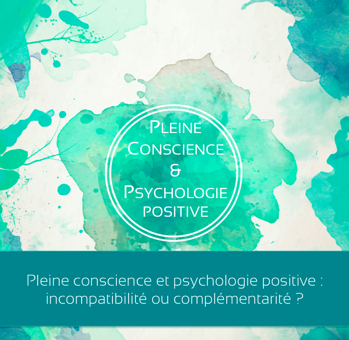 Pleine conscience psychologie positi