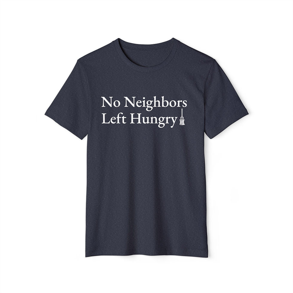 Thumbnail: No Neighbors Left Hungry - Unisex Recycled Organic T-Shirt