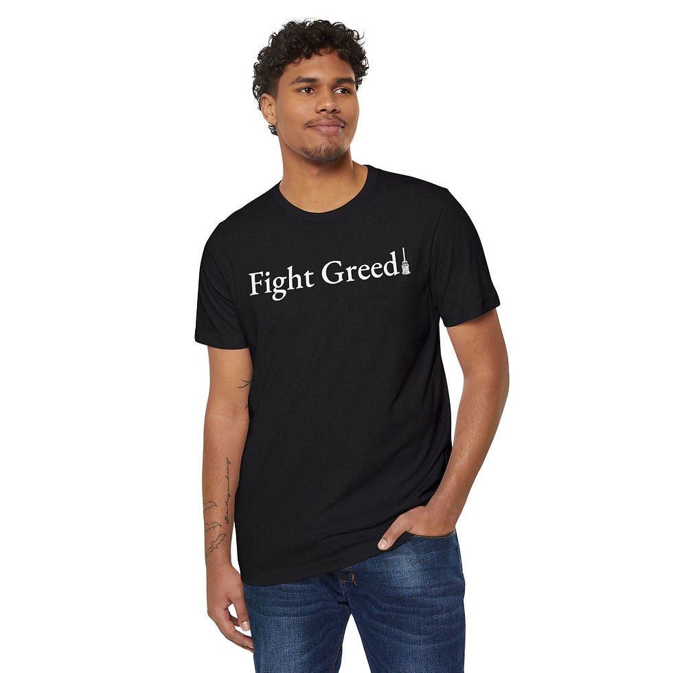 Thumbnail: Fight Greed T-Shirt