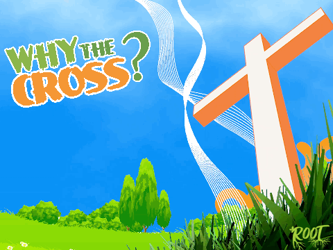 Why the Cross - Root KidMin Curriculum