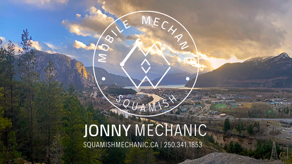 Squamish Mechanic Jonny Mechanic Mobile Mechanic British Columbia