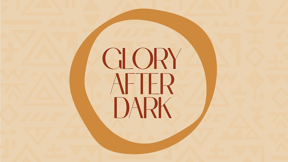 Glory After Dark