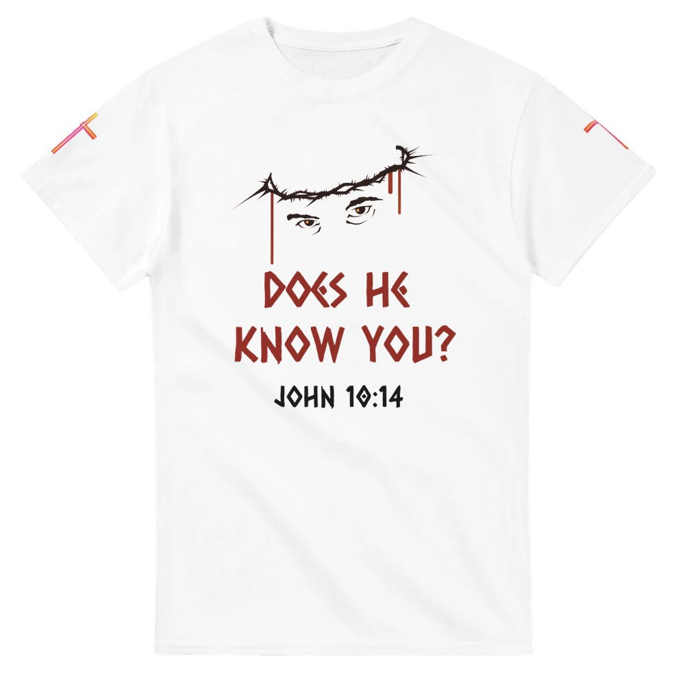 Jesus Christ T-Shirt: 'Does He Know You?'