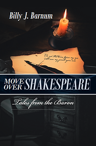 Move over Shakespeare Tales from the Baron