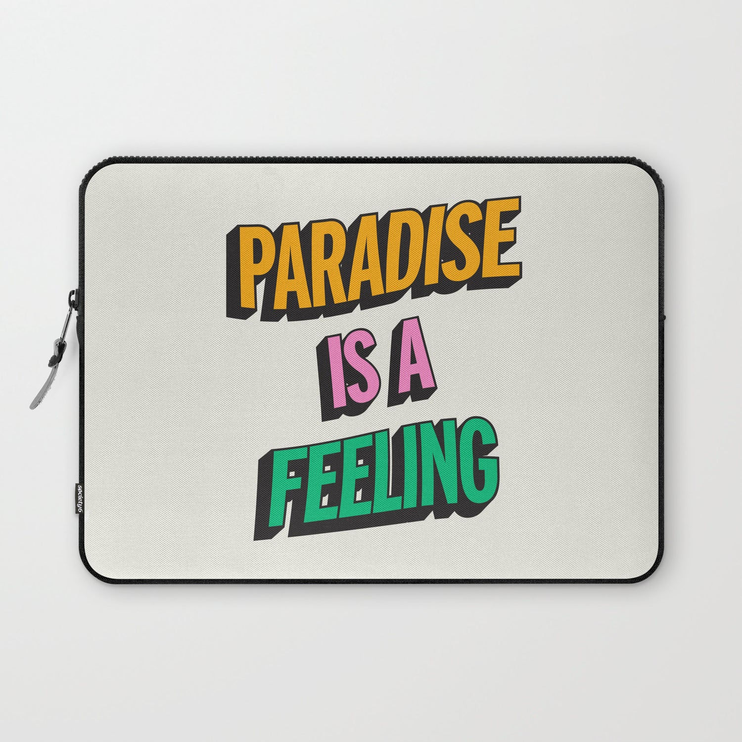 Paradise Is A Feeling Laptop Sleeve