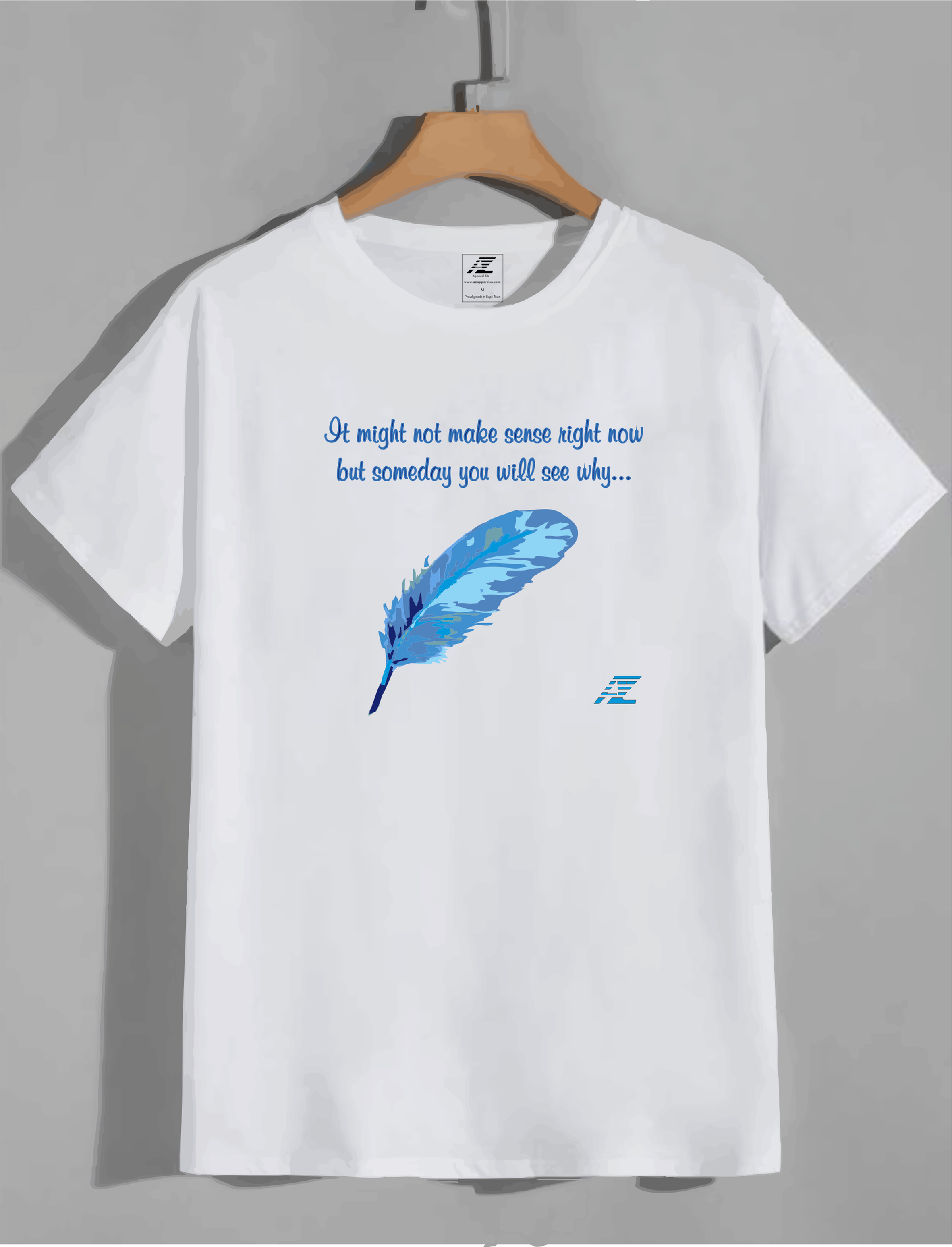T-shirts of Motivation and Affirmation-It might not make sense