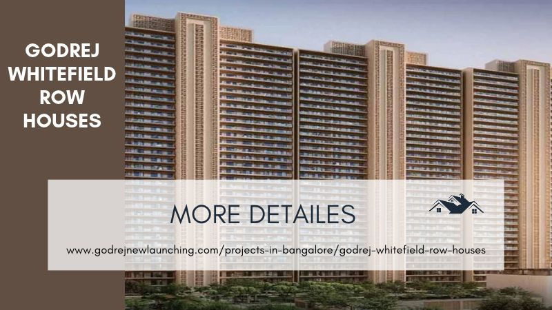 Godrej Whitefield Row Houses | Home Sizes, Features & Location