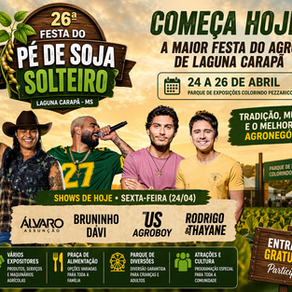 Laguna Carapã abre hoje a tradicional Festa do Pé de Soja Solteiro com shows e grande presença de expositores