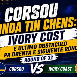 Corsou ainda Tin Chens: Ivory Coast ta E Ultimo Obstaculo pa drenta e siguiente rond.