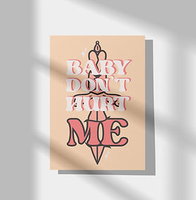Baby don't hurt me