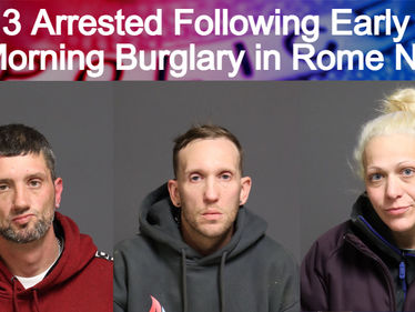 According to Oneida County Sheriff Robert M. Maciol, three individuals were arrested early Thursday morning, November 7, 2025, following a burglary at a residence in the outer district of the City of Rome.