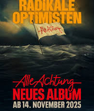 ALLE ACHTUNG - Neues Album "Radikale Optimisten" ist da