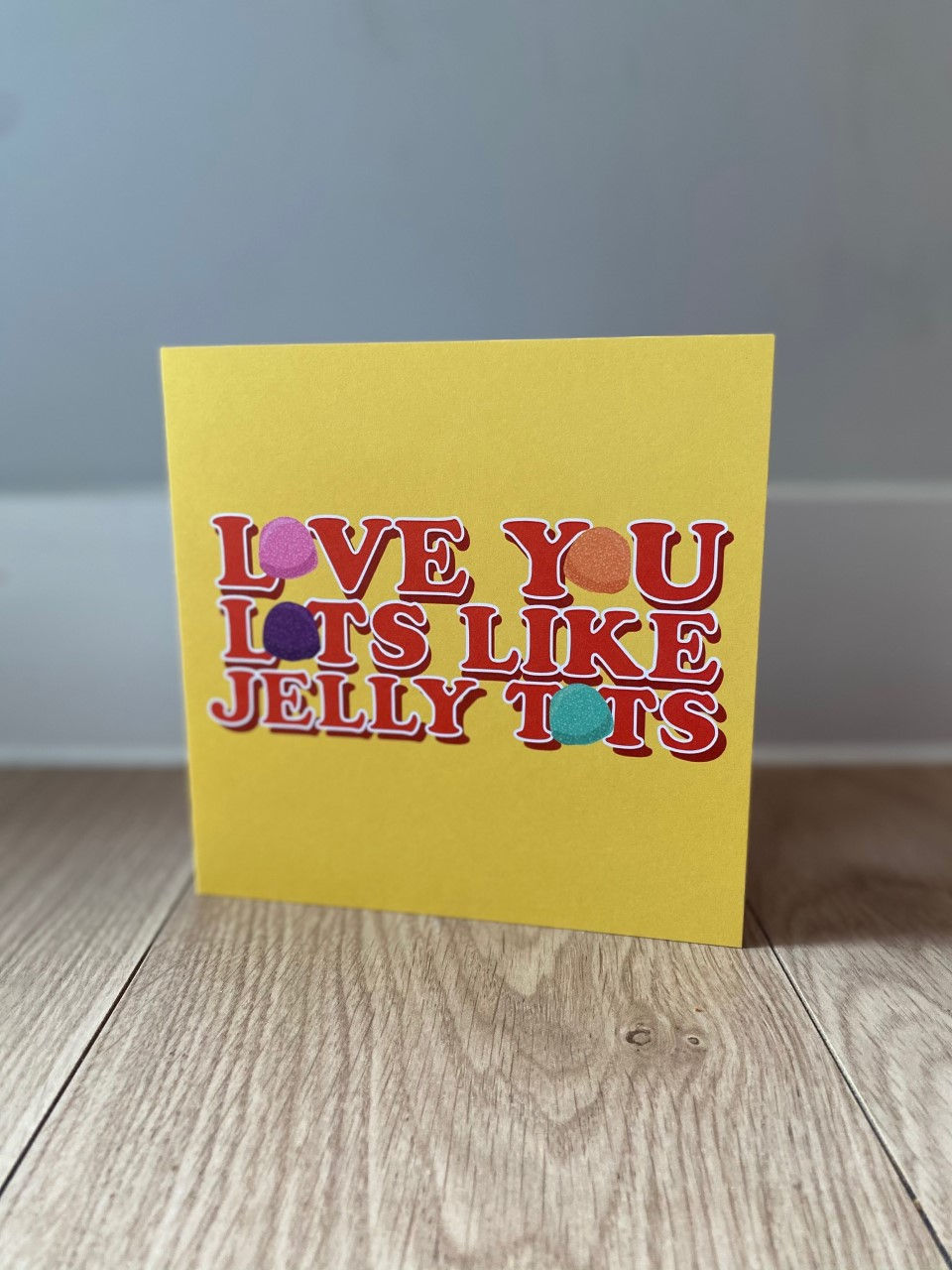 Thumbnail: Love You Lots Like Jelly Tots Greeting card