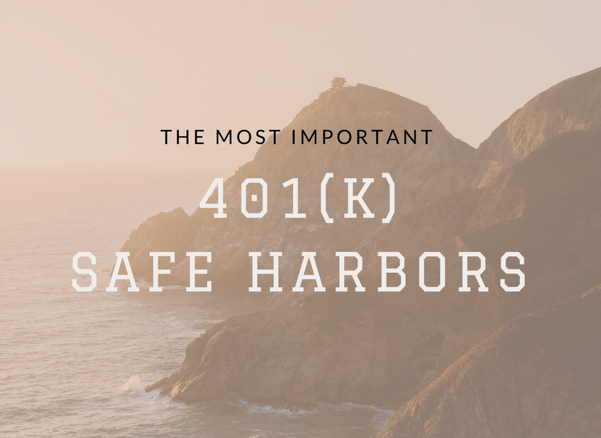 The Most Important 401(k) Safe Harbors